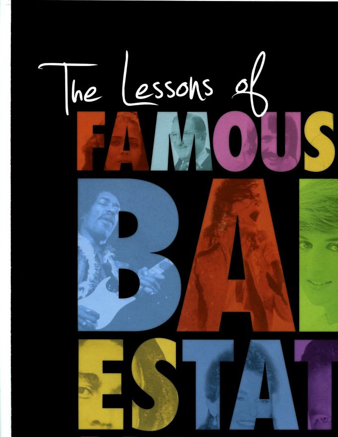 Famous People Lesson On Bad Estate Planning